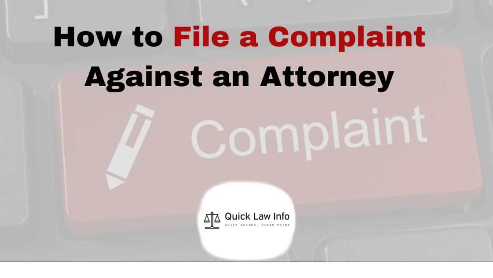 How to File a Complaint Against an Attorney