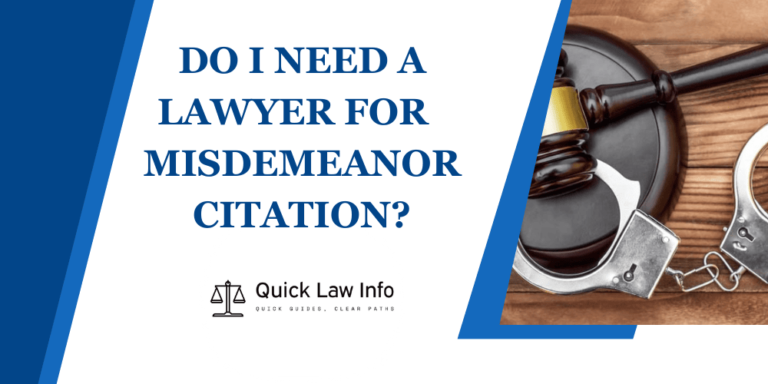 Do I Need A Lawyer For A Misdemeanor Citation?