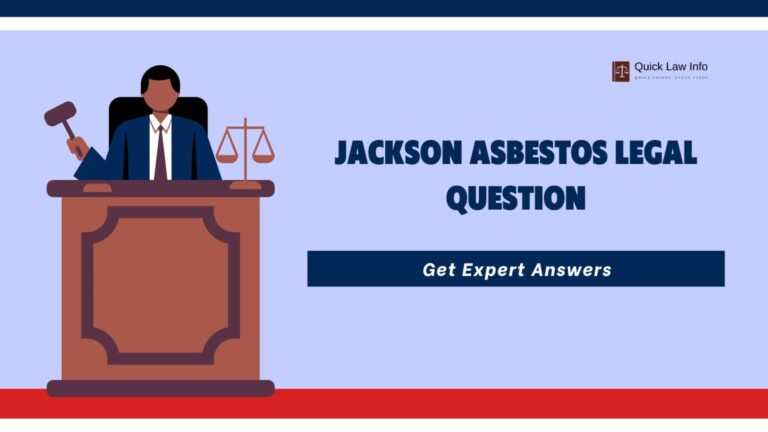 Jackson Asbestos Legal Question